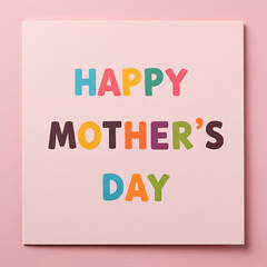 Fototapeta premium Happy mother's day card colorful letters celebration wishes love gift