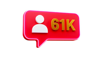 A red notification bubble with a white person icon and golden text saying sixty one k on a black background