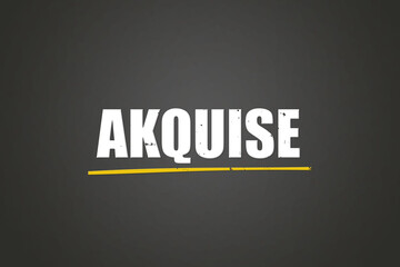 Akquise (Acquisition) - A blackboard with white text.