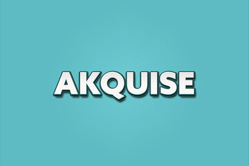 Akquise (Acquisition) - A turquoise banner illustration with white text.