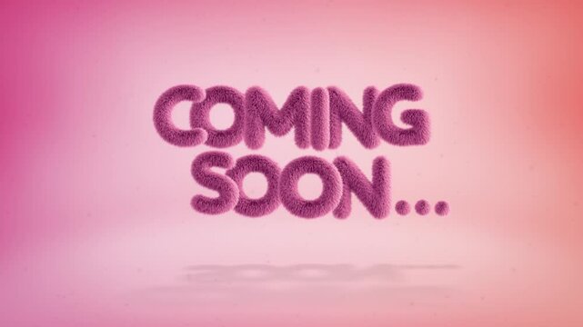 Coming soon text of 3D pink fluffy letters on a simple gradient background with particles. Looped animation