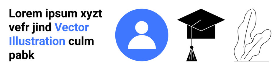 Profile icon in blue circle, black graduation cap, and abstract plant sketch. Ideal for education, e-learning, achievement, career growth, academics, learning platforms simple landing page