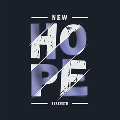 Hope urban streetwear graphic t-shirt and apparel design