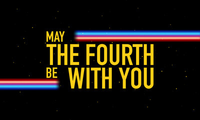 may the fourth be with you template background design.