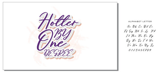 Hotter By One Degree - Graduate T-Shirt Design, Motivational Inspirational SVG Quotes, Hand Drawn Vintage Illustration With Hand-Lettering And Decoration Elements.