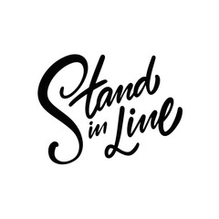 Stand in Line A Trendy and Stylish Handwritten Typography Design for Various Uses