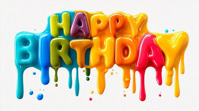 Glossy Colorful Dripping Birthday Letters on White Background