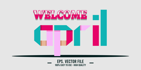 Welcome April Art typography design vector, retro vintage style.