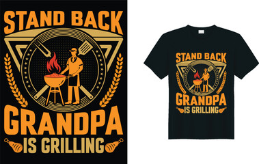 BBQ  retro vintage  graphic art t-shirt design vector illustration-STAND BACK GRANDPA IS GRILLING.