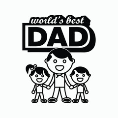 Worlds Best Dad Vintage Typography Design and Classic Fathers Day Badge with Dad and Kids. happy family day