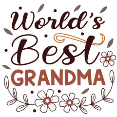 Worlds Best Grandma Floral Decoration Vector Illustration For Mothers Day Gift