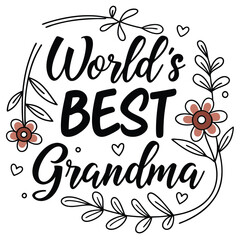 Worlds Best Grandma Floral Decoration Mothers Day Gift Idea Card Design