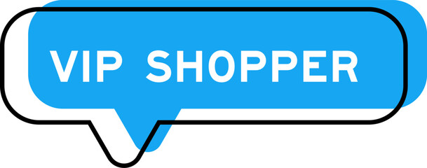 Speech banner and blue shade with word VIP shopper on white background