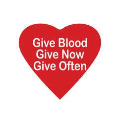 Give blood, give now, give often. Social media post or template. Editable eps file for corporate companies. World blood donor day.