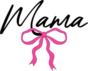 Mother's Day mama text with bow