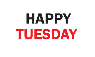 Happy Tuesday colorful text white background vector