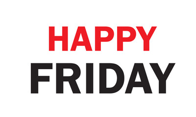 Happy Friday white background