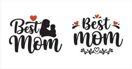 Best Mom Quote Calligraphy Vector