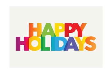 HAPPY HOLIDAYS in Color! Overlapping Rainbow Letter Banner