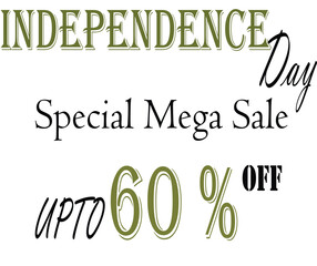 Independence Day, Special Mega sale-Up To 60% Off