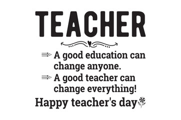 A good education svg, Teacher SVG, Teach T-shirt, Teacher Quotes T shirt bundle, Back To School svg, Teacher Gift svg, School Shirt for Kids, Silhouette, Cricut Cut Files, Teacher Appreciation Svg