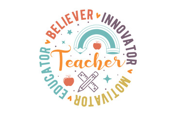 Teacher believer svg, Teacher SVG, Teach T-shirt, Teacher Quotes T shirt bundle, Back To School svg, Teacher Gift svg, School Shirt for Kids, Silhouette, Cricut Cut Files, Teacher Appreciation Svg
