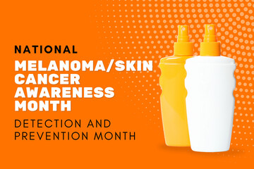 Melanoma/Skin Cancer Awareness Month - 11