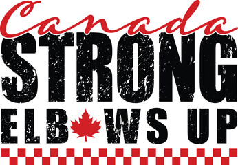 Canada Day Elbows Up vector design for patriotic events, created in Illustrator. Great for shirts, posters, and Canadian celebration themes.
