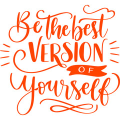 vector illustration of be the best version of yourself