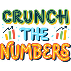 vector illustration of  crunch the numbers text with graph icons
