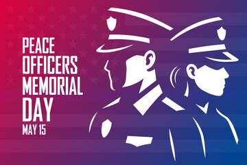 Peace Officers Memorial Day. May 15. Vector illustration. Commemorative banner, card, poster and background template.