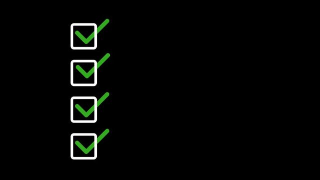 Animated checklist with green checkmarks in square boxes. Task completion animation. Alpha channel. Perfect for productivity, to-do lists, goals, workflow, and success presentations or apps.