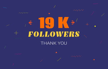 19 k followers thank you. 19000 subscribers vector illustration social media post subscribers