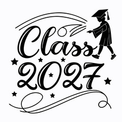 Obraz premium Class Of 2027 Graduate Silhouette Elegant Calligraphy Design For Graduation Projects