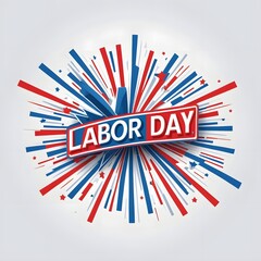 Obraz premium Modern Labor Day Illustration with Red and Blue Starburst Effect