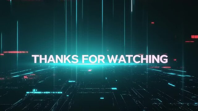 Futuristic digital thanks for watching graphic.