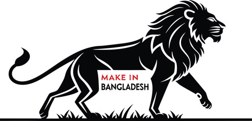 Obraz premium Bold Lion Silhouette with “MAKE IN BANGLADESH” Text – Minimalist Vector Logo Symbolizing National Strength and Pride