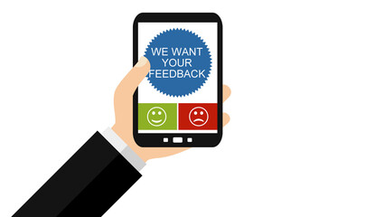 We want your Feedback - Hand mit Smartphone - Flat Design