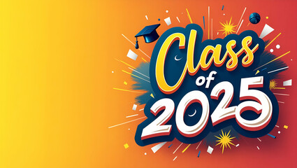 Create a refined Class of 2025 banner design incorporating modern aesthetics bold graphics and inspirational typography to commemorate academic milestones unity and excellence for dynamic event promot