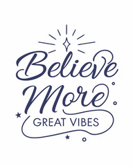 believe more Typography vector T-shirt design