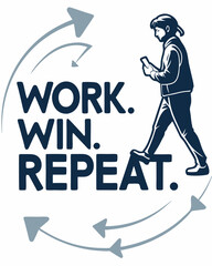 work win repeat Typography vector T-shirt design