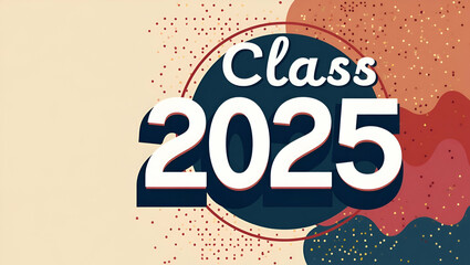 Create a refined Class of 2025 banner design incorporating modern aesthetics bold graphics and inspirational typography to commemorate academic milestones unity and institutional excellence for premiu