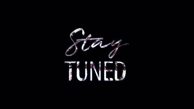 Loop Stay Tuned silver shine text with effect animation on black abstract background.  Promote advertising concept isolate using QuickTime Alpha Channel proress 444