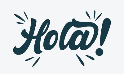 Hola word lettering. Hand drawn brush calligraphy. Vector illustration for print on shirt, cup, card, poster etc. Black and white. Spanish text hello phrase. © caner