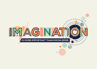 Imagination quote modern typography design in Geometrical style. Creative design for your wall graphics, typographic poster, advertisement, web design and office space graphics.
