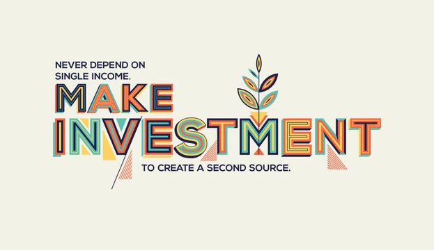 Investment quote for wall graphics, typographic poster, web design and office space graphics. Investment concept in modern typography.
