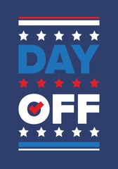 Day Off. Concept of absence from work and day off. Holiday and vacation. Rest and relax time. Weekend. Poster, card, banner and background. Vector illustration