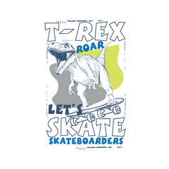 T- Rex lets Skate Skate boarders dinosaur skating vector graphic tee