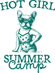 Hot Girl Summer Camp Quotes, Funny Summer Dog, Retro Illustration – Funny Camping Artwork Featuring  Dog in Swimsuit 