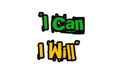 I can I will 